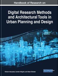 Handbook of Research on Digital Research Methods and Architectural Tools in Urban Planning and Design