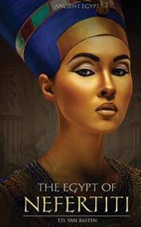 The Egypt of Nefertiti