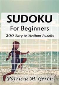 Bokomslag för "Sudoku for Beginners: 200 Easy to Medium Puzzles: Sudoku Puzzle Book for Sharpening Concentration and Reasoning Skills."