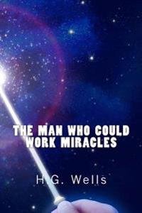 The Man Who Could Work Miracles