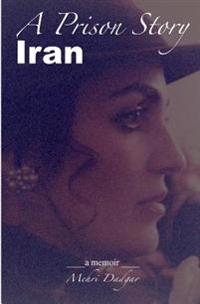A Prison Story Iran