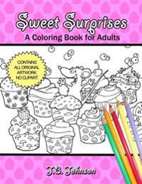 Sweet Surprises: A Coloring Book for Adults
