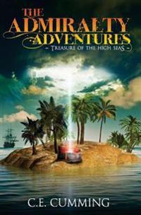 The Admiralty Adventures: : Treasure of the High Seas