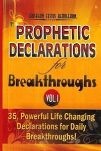 PROPHETIC DECLARATIONS for BREAKTHROUGHS