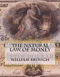 The Natural Law of Money