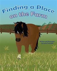 Finding A Place On The Farm