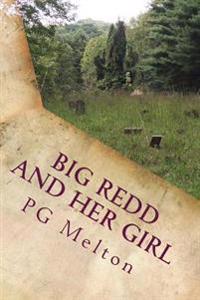 Big Redd and Her Girl