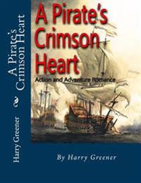 A Pirate's Crimson Heart: Fantasy And Science Fiction