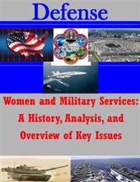 Women and Military Services: A History, Analysis, and Overview of Key Issues