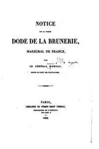 Notice Sur Le Vicomte Dode de la Brunerie, Maréchal de France