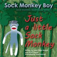 Just a Little Sock Monkey