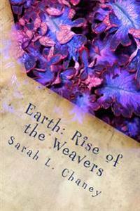 Earth: Rise of the Weavers