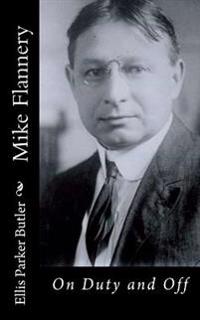 Mike Flannery: On Duty and Off