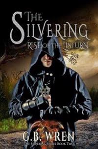 The Silvering: Rise of the Listurn