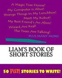 Liam's Book Of Short Stories