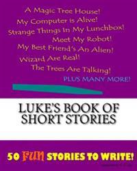 Luke's Book Of Short Stories