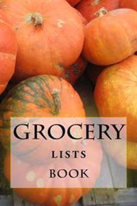 Bokomslag för "Grocery Lists Book: Stay Organized (11 Items or Less)"