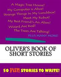 Oliver's Book Of Short Stories