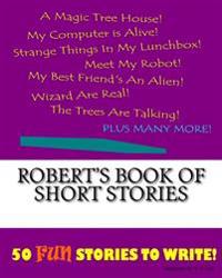 Robert's Book Of Short Stories