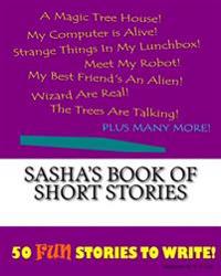 Sasha's Book Of Short Stories