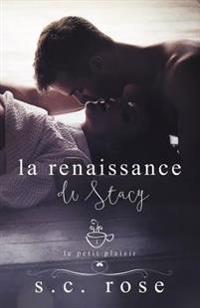 La Renaissance De Stacy