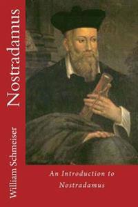 An Introduction to Nostradamus