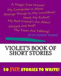 Violet's Book Of Short Stories