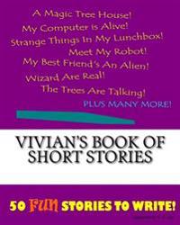 Vivian's Book Of Short Stories