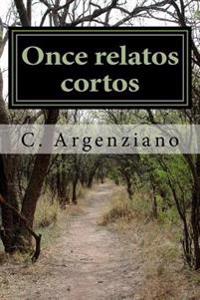 Once relatos cortos: Historias de terror, suspense, crimen y erotismo