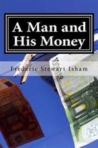 A Man and His Money