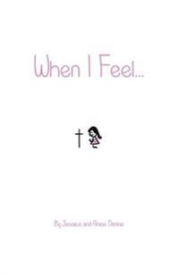 When I Feel...: Girls Edition
