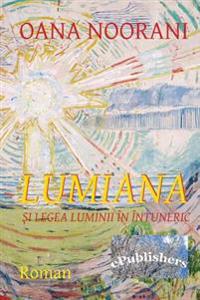 Lumiana Si Legea Luminii in Intuneric: Roman
