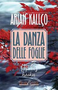 La danza delle foglie: Haiku