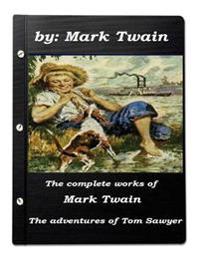 The Complete Works of Mark Twain