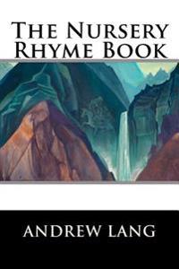 The Nursery Rhyme Book