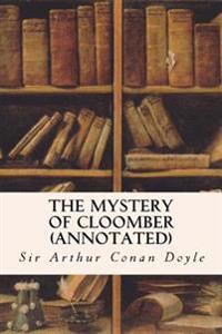 The Mystery of Cloomber (annotated)