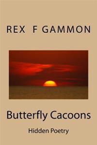 Butterfly Cacoons: Hidden Poetry