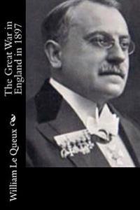 Bokomslag for "The Great War in England in 1897"