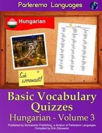 Parleremo Languages Basic Vocabulary Quizzes Hungarian - Volume 3
