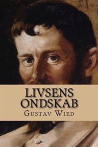 Livsens Ondskab