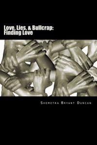 Love, Lies, & Bullcrap