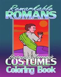 Remarkable Romans & Historical Mannequin Costumes (Coloring Book)