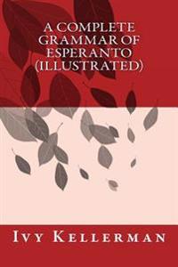 A Complete Grammar of Esperanto