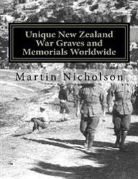Unique New Zealand War Graves and Memorials Worldwide