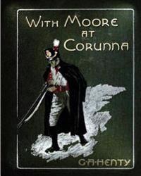 With Moore at Corunna