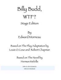 Billy Budd, WTF: Stage Edition: Death at a Ninety Degree Angle