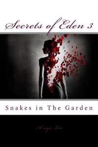 Snakes in the Garden