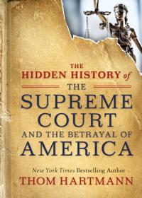 The Thom Hartmann Hidden History Series