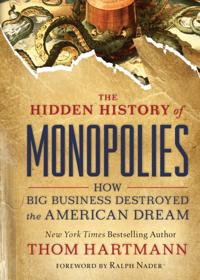The Thom Hartmann Hidden History Series