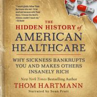 The Thom Hartmann Hidden History Series
